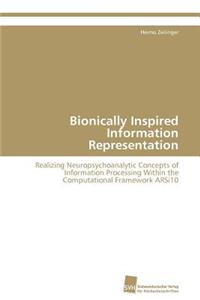 Bionically Inspired Information Representation