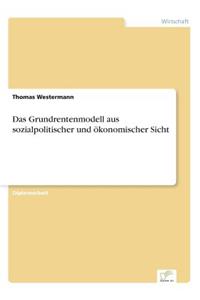 Grundrentenmodell aus sozialpolitischer und ökonomischer Sicht