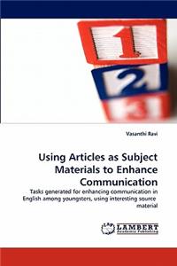 Using Articles as Subject Materials to Enhance Communication