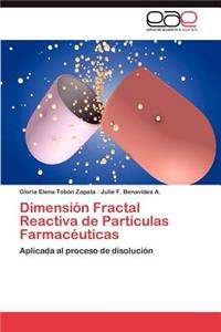 Dimension Fractal Reactiva de Particulas Farmaceuticas