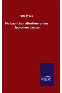 baulichen Alterthümer des Lippischen Landes