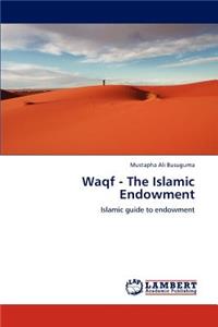 Waqf - The Islamic Endowment