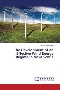Development of an Effective Wind Energy Regime in Nova Scotia