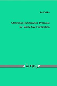 Adsorption/Incineration Processes for Waste Gas Purification