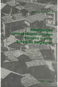 Bedingungen umweltverantwortlichen Handelns in einer Schweizer Bergregion