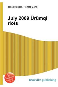 July 2009 Urumqi Riots