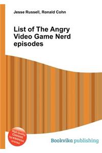 List of the Angry Video Game Nerd Episodes