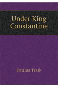 Under King Constantine