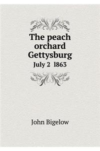 The peach orchard Gettysburg July 2 l863