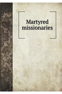 Martyred Missionaries