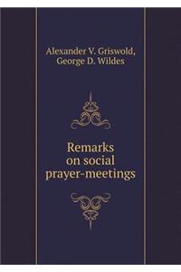 Remarks on Social Prayer-Meetings