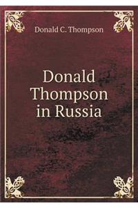 Donald Thompson in Russia