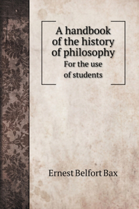 A handbook of the history of philosophy