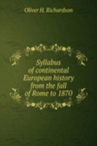 SYLLABUS OF CONTINENTAL EUROPEAN HISTOR