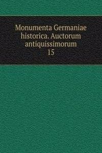 Monumenta Germaniae historica. Auctorum antiquissimorum