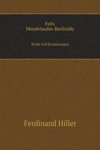 Felix Mendelssohn-Bartholdy