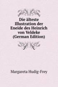 Die alteste Illustration der Eneide des Heinrich von Veldeke (German Edition)