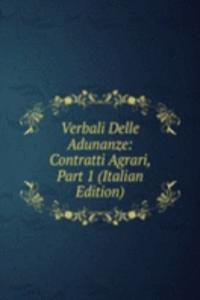 Verbali Delle Adunanze: Contratti Agrari, Part 1 (Italian Edition)