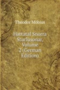 Hattatal Snorra Sturlusonar, Volume 2 (German Edition)