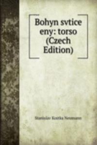 Bohyn svtice eny: torso (Czech Edition)
