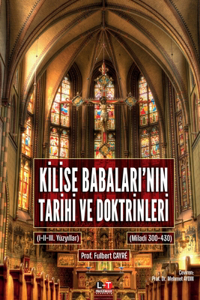 KİLİSE BABALARI'NIN TARİHİ VE DOKTRİNLERİ (I. ve II. Cilt)