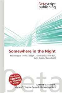 Somewhere in the Night