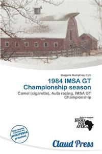 1984 Imsa GT Championship Season
