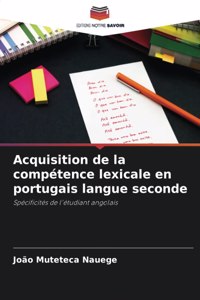 Acquisition de la compétence lexicale en portugais langue seconde