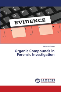 Organic Compounds in Forensic Investigation