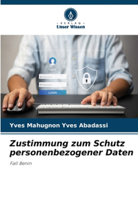 Zustimmung zum Schutz personenbezogener Daten