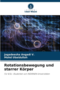 Rotationsbewegung und starrer Körper