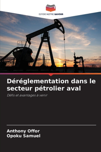 Déréglementation dans le secteur pétrolier aval