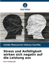 Stress und Anfälligkeit wirken sich negativ auf die Leistung aus