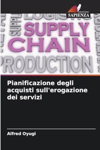 Pianificazione degli acquisti sull'erogazione dei servizi