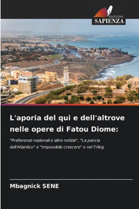 L'aporia del qui e dell'altrove nelle opere di Fatou Diome