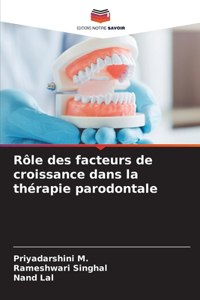 Rôle des facteurs de croissance dans la thérapie parodontale