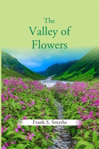 The Valley Of Flowers