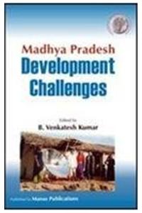 Madhya Pradesh: Developement Challenges
