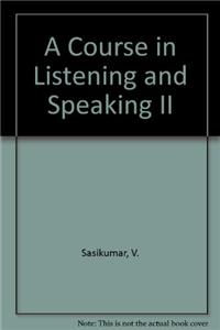 A Course in Listening and Speaking II