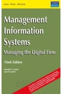 Management Information System:, 9E Managing The Digital Firm