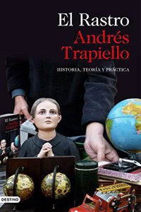 El Rastro: Historia, teoria y practica
