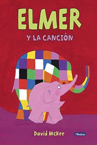 Elmer y la cancion (Elmer. Album ilustrado)