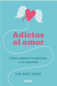 Adictos Al Amor