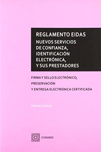 Reglamento EIDAS: Nuevos servicios de confianza, identificacion electronica y sus prestadores