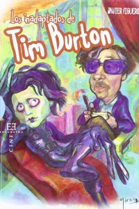 Los inadaptados de Tim Barton / The misfits of Tim Burton