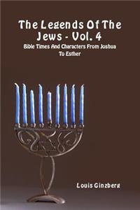 The Legends of the Jews - Vol. 4