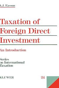 Taxation Of Foreign Direct Investment, An Introduction
