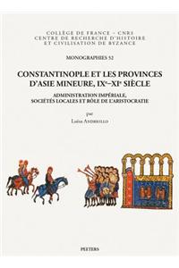 Constantinople et les provinces d'Asie Mineure, IXe-XIe siècle