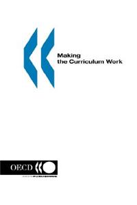 Making the Curriculum Work