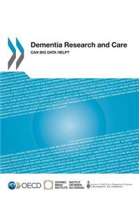 Dementia Research and Care: